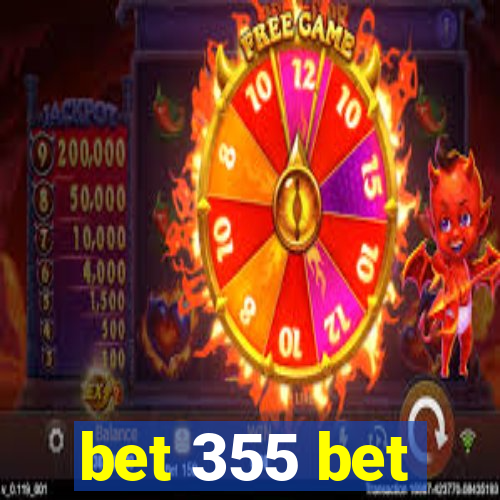 bet 355 bet